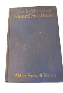 The Boyhood of Edward MacDowell - Abbie Farwell Brown, 1924 - Bild 1 von 5