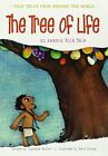 The Tree of Life: An Amazonian Folk Tale (Folk  by Charlotte Guillain 1406281328
