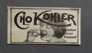 PUB PUBLICITE ANCIENNE ADVERT CLIPPING 041017 / CHO KOHLER LE DELICIEUX CHOCOLAT - Picture 1 of 1