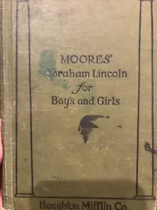 Vintage 1909 Moores Abraham Lincoln for Boys and Girls Cloth Hardcover - Picture 1 of 5