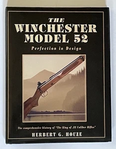 The Winchester Model 52 Book 1997 Herbert G. Houze Comprehensive History - Picture 1 of 14