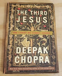  The Third Jesus By Deepak Chopra 2008 First Edition Hardcover W/DJ - Imagen 1 de 3