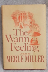 The Warm Feeling A Novel by Merle Miller 1968 BCE 1st Edition, Free Shipping - Picture 1 of 7