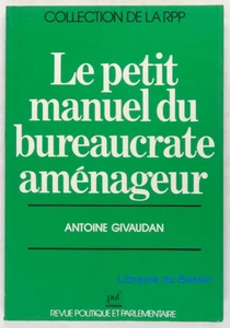 Le petit manuel du bureaucrate aménageur Antoine Givaudan 1983 - Imagen 1 de 2