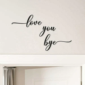 Love You Bye Sign | Wood Wall Art Quotes Door Hallway Entryway Decoration - Picture 1 of 7