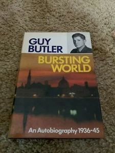 Bursting World: An Autobiography: 1936-45 by Butler, Guy Hardback Book VGC - Imagen 1 de 4