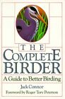 THE COMPLETE BIRDER: A GUIDE TO BETTER BIRDING By Jack Connor **Mint Condition**