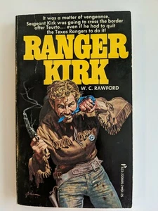 RANGER KIRK By W. C Rawford - - Picture 1 of 2