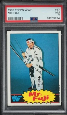 1985 TOPPS WWF WRESTLING MR. FUJI #17 PSA 7 - Image 1 of 2