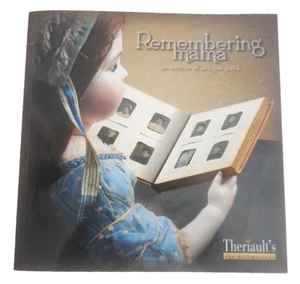 Theriault's Remembering Mama 2013 Auktion antiker Puppen Katalog Softcover Bk - Bild 1 von 6