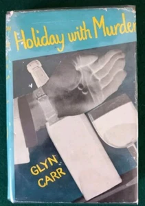 HOLIDAY WITH MURDER by Glyn Carr 1960 - Geoffrey Bles Detective- 1st Edn. HB D/J - Picture 1 of 10