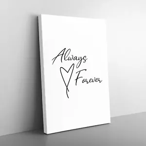 Always And Forever Typography Canvas Wall Art Print Framed Picture Home Decor - Picture 1 of 6