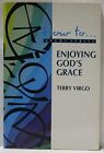 Enjoying Gods Grace How To Study By Virgo Terry Paperback Book The Cheap