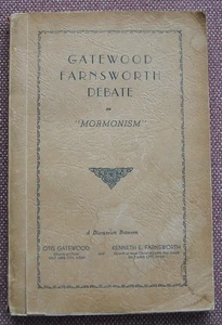 GATEWOOD & FARNSWORTH DEBATE ON MORMONISM 1942 ~ CHURCH OF CHRIST ~ PB ~ G - Imagen 1 de 5