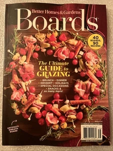 BETTER HOMES & GARDENS MAGAZINE Boards  - THE ULTIMATE GUIDE TO GRAZING -   2025 - Picture 1 of 4
