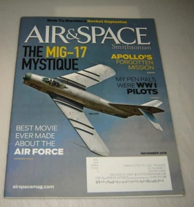 Air & Space November 2018 MiG-17 Fresco, WWI Pilots, Apollo 7, Abort Rockets - Picture 1 of 1