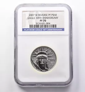 Reverse PF70 2007-W $50 American Platinum Eagle 10th Anniversary NGC *4450 - Picture 1 of 3
