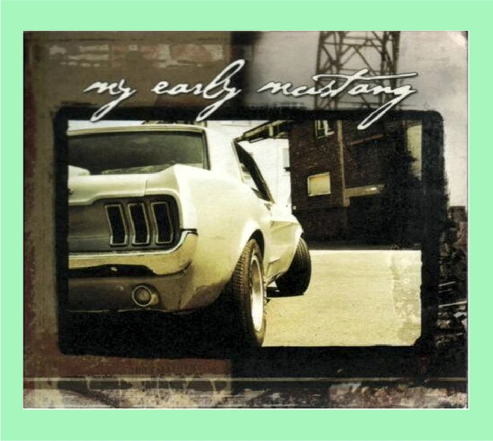 📀 My Early Mustang – same (2004) (CD) • DigiPak - Bild 1 von 1