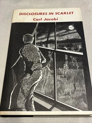 Carl Jacobi *RARE* Disclosures In Scarlet Book - Arkham - 1972 - 1st ED - 3,000 - Image 1 of 4