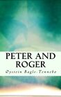 Peter And Roger By Oystein Bagle-Tennebo **Brand New**
