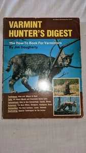 VARMINT HUNTER'S DIGEST: THE HOW-TO BOOK FOR VARMINTERS By Jim Dougherty *VG+* - Bild 1 von 5