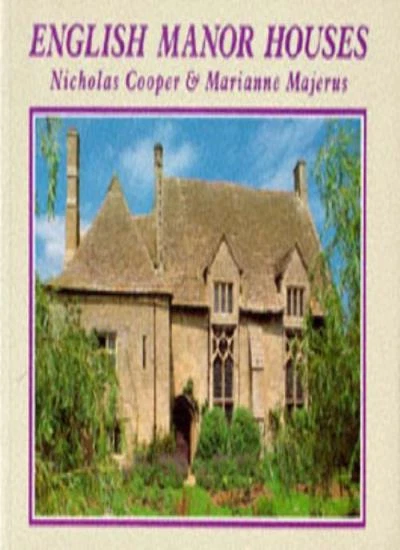 English Manor Houses (Country) By Nicholas Cooper, Marianne Maj .9780297831068 - Image 1 of 1