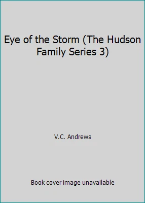 Eye of the Storm (The Hudson Family Series 3) by V.C. Andrews Foto 1 de 1