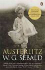 Austerlitz Paperback By Sebald Winfried Georg Bell Anthea Trn Brand Ne