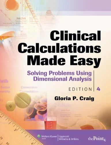 Clinical Calculations Made Easy: Solving Proble- 9780781763851, paperback, Craig - Image 1 of 1