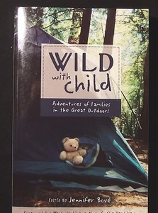 Wild with Child: Adventures of Families in the Great Outdoors (Travelers'... - Bild 1 von 6