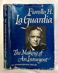 Die Entstehung eines Aufständischen von Fiorello LaGuardia (Erstausgabe) - Bild 1 von 1