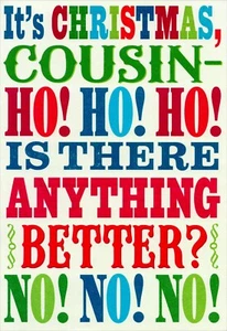 Funny MERRY CHRISTMAS Card FOR COUSIN NO NO NO YES YES YES by Hallmark +Envelope - Picture 1 of 5