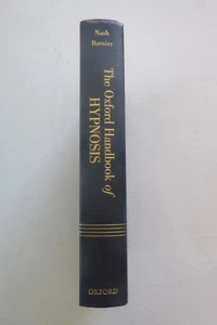 The Oxford Handbook of Hypnosis, Michael Nash & Amanda Barnier ed (hcover, 2008) - Picture 1 of 6