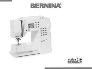 BERNINA ACTIVA 210 OWNER MANUAL ..MACHINE IS NOT INCLUDED - Picture 1 of 2
