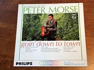 PETER MORSE, "Goin' Down To Town," PHM 200-059, Mono, DG, Promo, 1962. MINT! - Picture 1 of 8