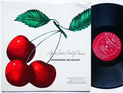HOWARD MCGHEE Life Is Just A Bowl Of Cherries LP BETHLEHEM BCP 61 US '56 DG MONO Foto 1 de 4