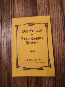 One Century Of Lyon County History Kentucky Confederate Genealogy 1964 - Bild 1 von 22