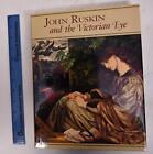 John Ruskin And The Victorian Eye, Casteras, Dr. Susan P.,Etc., Good Condition,