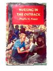 Nursing in the Outback (Phyllis M. Power) (ID:47461)