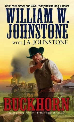 Buckhorn by J. A. Johnstone and William W. Johnstone (2015, Mass Market)