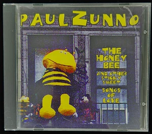 Paul Zunno The Honey Bee & Other Sticky Sweet Songs of Love CD 1998 - Bild 1 von 5