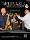 The Articulate Jazz Musician: Mastering the Language of Jazz (Bass), Book & CD b