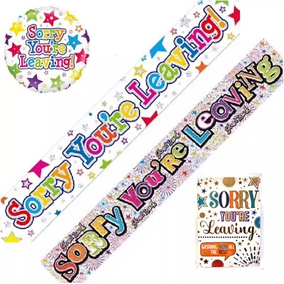 Sorry your Leaving banner Card Foil Balloon Good Luck Party Decorations
