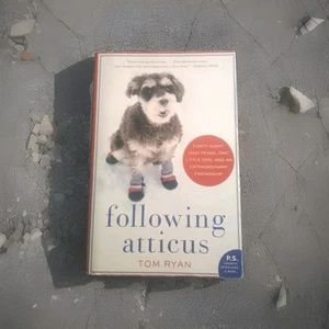 Following Atticus : Forty-Eight High Peaks, One Little Dog, and an Extraordinary - Picture 1 of 2