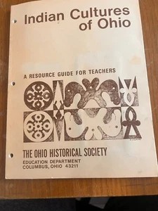 Indian Cultures of Ohio Resource Guide for Teachers 1973 OHS - Picture 1 of 5