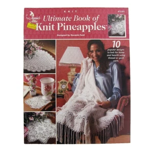 Ultimate Book of Knit Pineapples Booklet by Annie's Attic 2002 - Picture 1 of 2