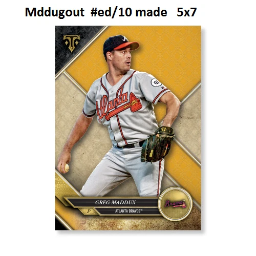 GREG MADDUX #83 BRAVES HOF #ed/10 made Gold 5X7 - 2017 TOPPS TRIPLE THREADS - Image 1 of 1