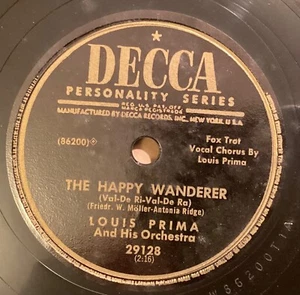 Louis Prima Or – 78 rpm Decca 29128: The Happy Wanderer/Until Sunrise; V+ cond - Picture 1 of 4
