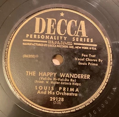 Louis Prima Or – 78 rpm Decca 29128: The Happy Wanderer/Until Sunrise; V+ cond - Image 1 of 4