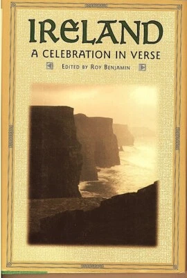 IRELAND : A CELEBRATION IN VERSE edited by Roy Benjamin ISBN 9780760703151 Foto 1 de 2